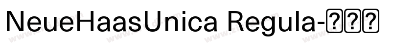 NeueHaasUnica Regula字体转换 NeueHaasUnica Regula字体转换